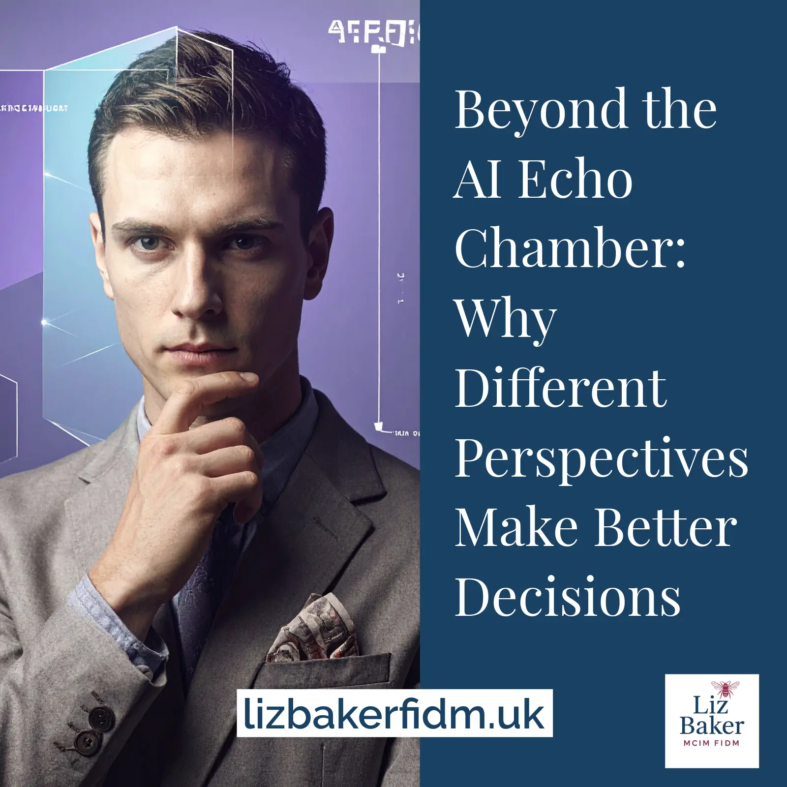 Beyond the AI Echo Chamber article artwork showing a thoughtful person with overlapping geometric perspectives and Liz Baker branding