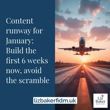 Content runway for January: Build the first six weeks now, avoid the scramble