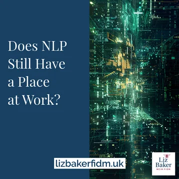 Does NLP Still Have a Place at Work?
