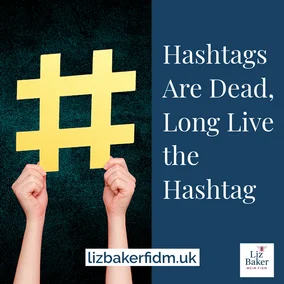 Hashtags Are Dead, Long Live the Hashtag