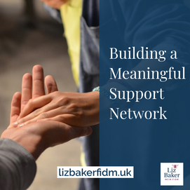Building a Meaningful Support Network